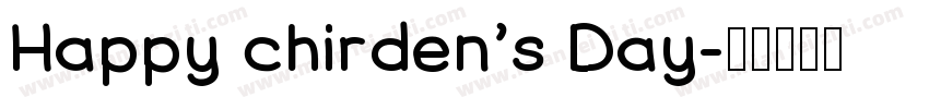 Happy chirden’s Day字体转换